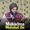 Mukadma Muhabat Da